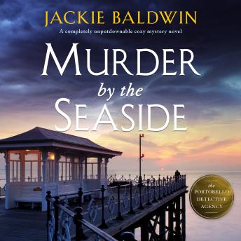 Download Murder by the Seaside: A completely unputdownable cozy mystery novel by Jackie Baldwin