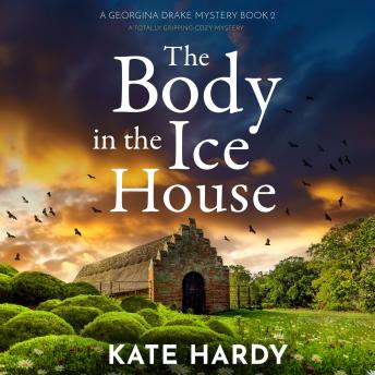 The Body in the Ice House: A completely unputdownable cozy mystery