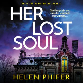 Her Lost Soul: A totally unputdownable crime thriller