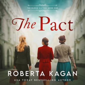 Download Pact: A Story of Sisterhood and Survival in WW2 Vienna by Roberta Kagan