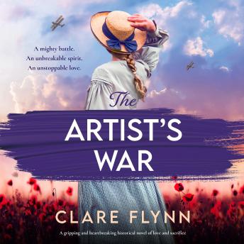 The Artist's War: A gripping and heartbreaking historical novel of love and sacrifice