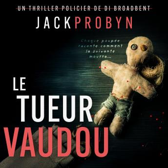 [French] - Le Tueur Vaudou: Un thriller policier glaçant avec un rebondissement choquant