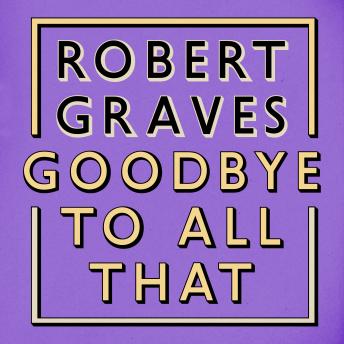Goodbye to All That