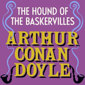 The Hound of the Baskervilles: Sherlock Holmes: Book #4