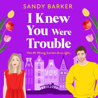 I Knew You Were Trouble Unabridged)