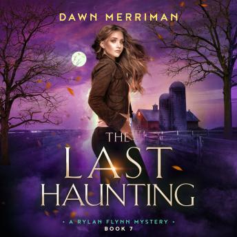 The Last Haunting: An unputdownable and utterly gripping paranormal mystery