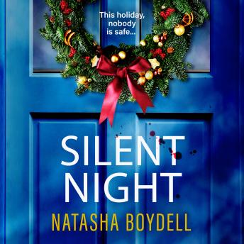 Silent Night - The BRAND NEW psychological thriller full suspense from Natasha Boydell for 2026 (Unabridged)