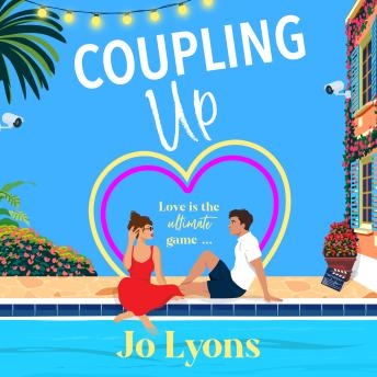 Coupling Up - A BRAND NEW rom-com full of sun, chaos and taking chances from Jo Lyons for 2026 (Unabridged)