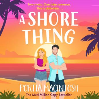 A Shore Thing - The BRAND NEW laugh-out-loud romantic comedy from MULTI-MILLION COPY BESTSELLER Portia MacIntosh for 2026 (Unabridged)
