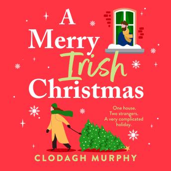 A Merry Irish Christmas - The must-read Irish Christmas romantic comedy with all the Hallmark vibes from Clodagh Murphy for 2025 (Unabridged)
