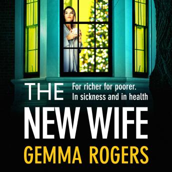 The New Wife - The BRAND NEW unputdownable domestic thriller from Gemma Rogers for 2026 (Unabridged)