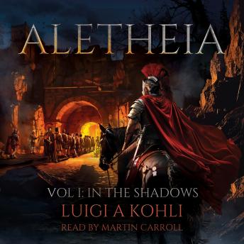 Aletheia: Vol I: In The Shadows