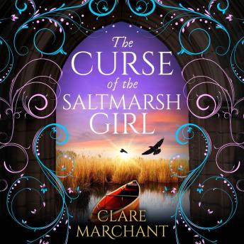 The Curse of the Saltmarsh Girl - A BRAND NEW spellbinding historical novel for fans of Evie Woods and Eve Chase for 2026 (Unabridged)