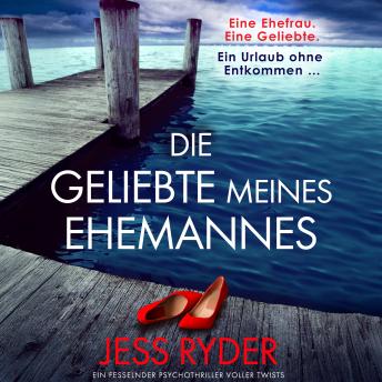 [German] - Die Geliebte meines Ehemannes (Ungekürzt)