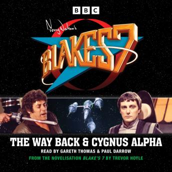 Blake's 7: The Way Back & Cygnus Alpha: Classic TV novelisation