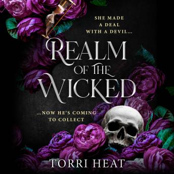 Realm of the Wicked - The brand new dark romantasy featuring a deal with a devil, a gothic underworld and paranormal spice from Torri Heat for 2026 (Unabridged)