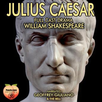 Julius Caesar: Full Cast Drama