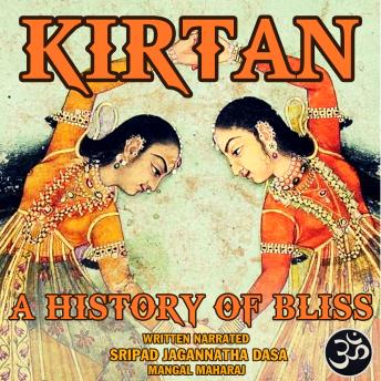 Kirtan: A History Of Bliss