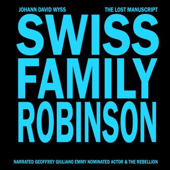 Swiss Family Robinson: The Lost Manuscript