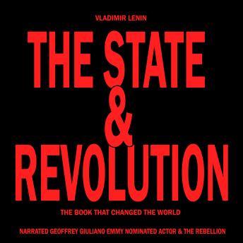 The State & Revolution: The Book That Changed The World