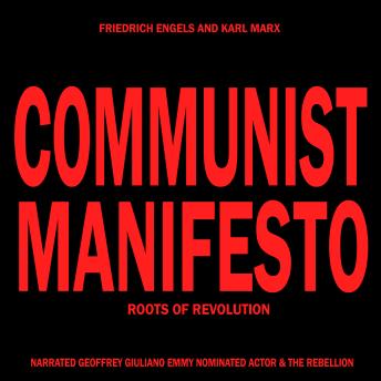 Communist Manifesto: Roots Of Revolution