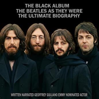 The Black Album The Beatles As They Were: The Ultimate Biography