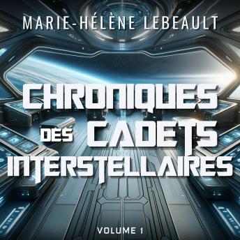 [French] - Chroniques des cadets interstellaires: Une saga de science-fiction jeunesse