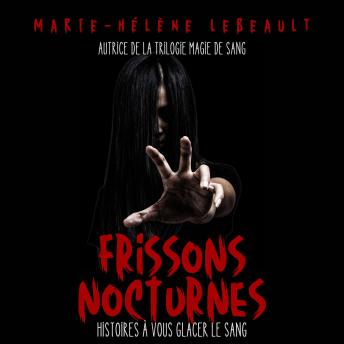 [French] - Frissons nocturnes: Histoires à vous glacer le sang