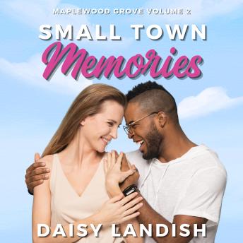 Small Town Memories: A Collection of Clean Small Town Romances