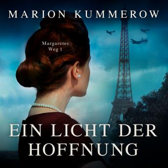 [German] - Ein Licht der Hoffnung - Margaretes Weg, Teil 1 (Ungekürzt)