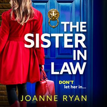 The Sister - in Law A BRAND NEW utterly chilling psychological thriller from Joanne Ryan for 2025 (Unabridged)
