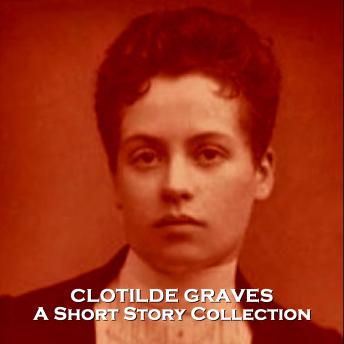 Clotilde Graves - A Short Story Collection