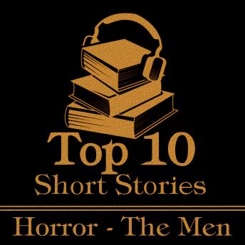 The Top 10 Short Stories - Horror - The Men
