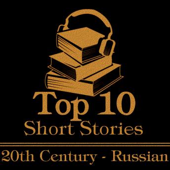 The Top 10 Short Stories - The 20th Century - The Russians