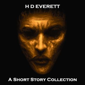 H D Everett - A Short Story Collection