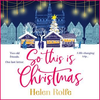 So This is Christmas - A heartwarming, feel-good read from Helen Rolfe (Unabridged)