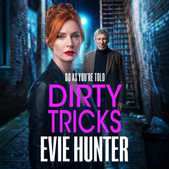 Dirty Tricks - The explosive BRAND NEW instalment to Evie Hunter's gritty gangland series for 2026 (Unabridged)