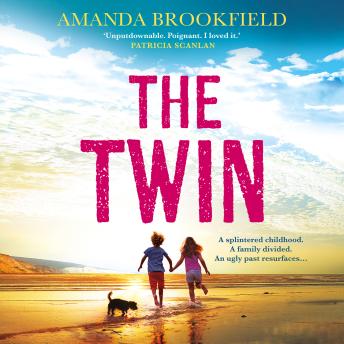 The Twin - The BRAND NEW heart-wrenching, 'perceptive and poignant' family drama from Amanda Brookfield for 2025 (Unabridged)