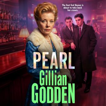 Pearl  - A BRAND NEW gritty gangland thriller about family loyalty, crime and survival (Unabridged)