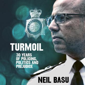 Turmoil: The Official Autobiography: 30 Years of Policing, Politics and Prejudice