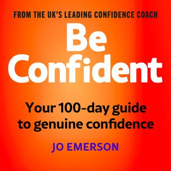 Be Confident: Your 100-day guide