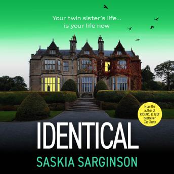 Identical - The gripping thriller from Richard and Judy bestselling author of The Twins, Saskia Sarginson for 2026 (Unabridged)