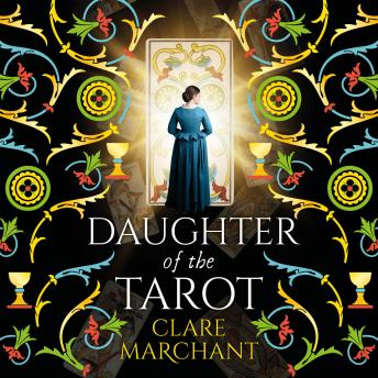 Daughter of the Tarot - A dazzling, historical read from Clare Marchant for 2026 (Unabridged)