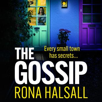 The Gossip - The BRAND NEW addictive small town thriller from Rona Halsall for 2026 (Unabridged)