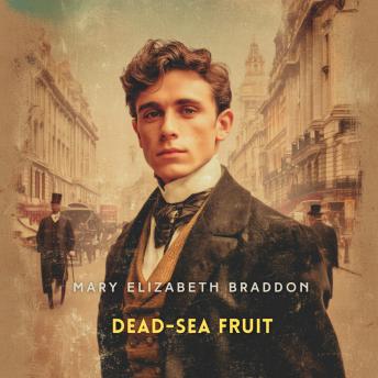 Dead-Sea Fruit, Volume 2
