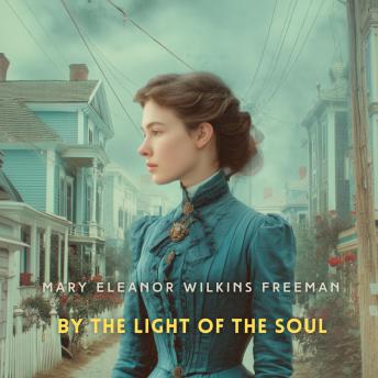 By the Light of the Soul: A Novel