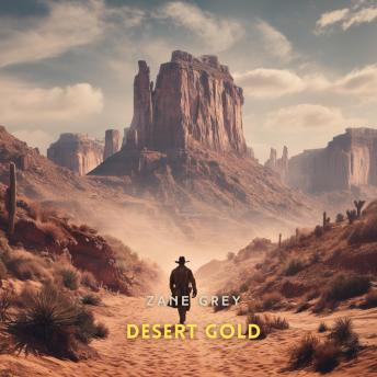 Desert Gold: --