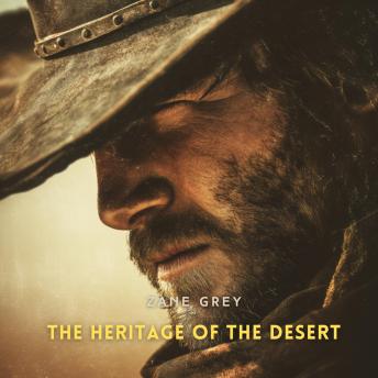 The Heritage of the Desert: A Novel