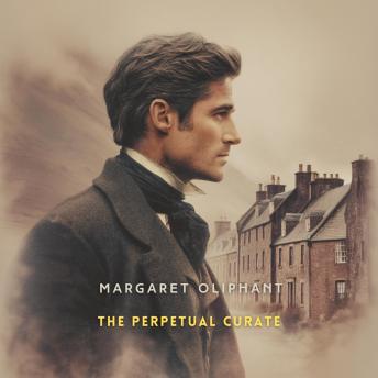 The Perpetual Curate, Volume 2