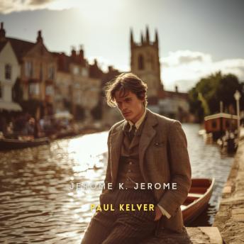 Paul Kelver, Volume 2